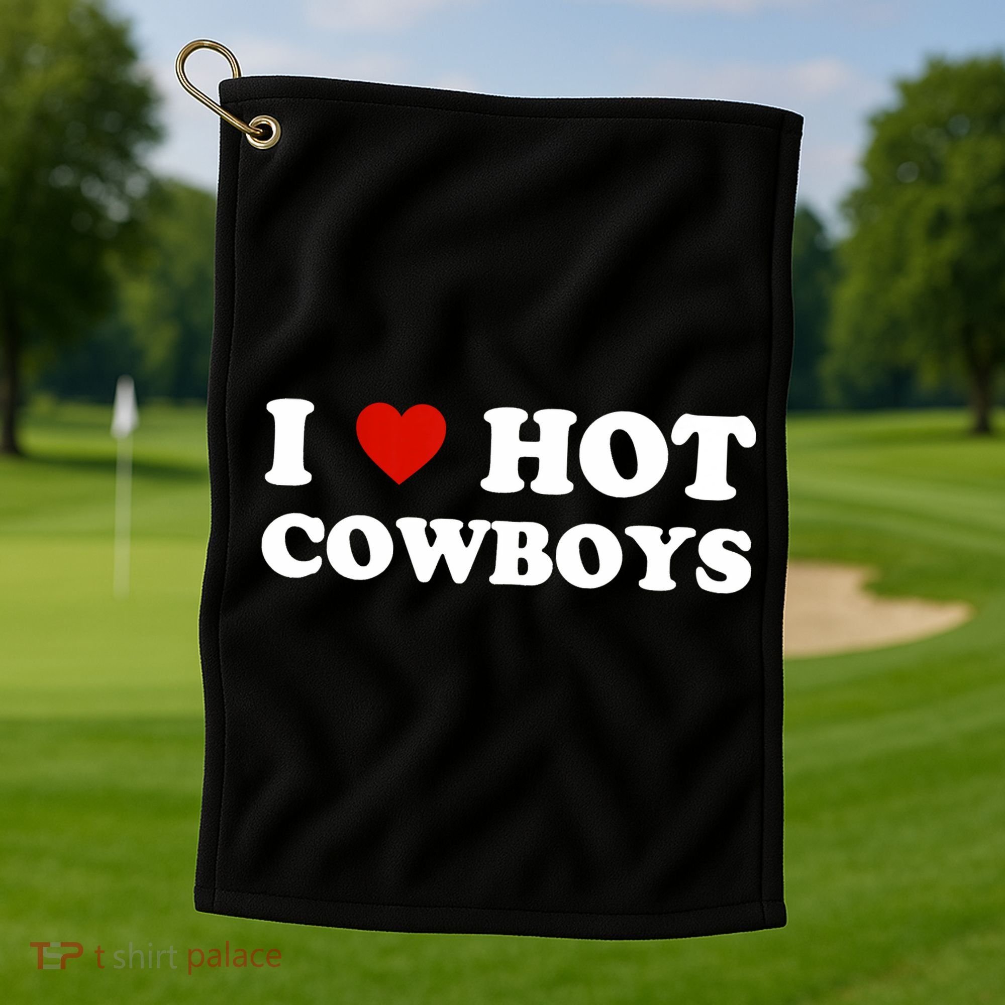 I Love Hot Cowboys Golf Towel
