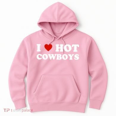 I Love Hot Cowboys Hoodie