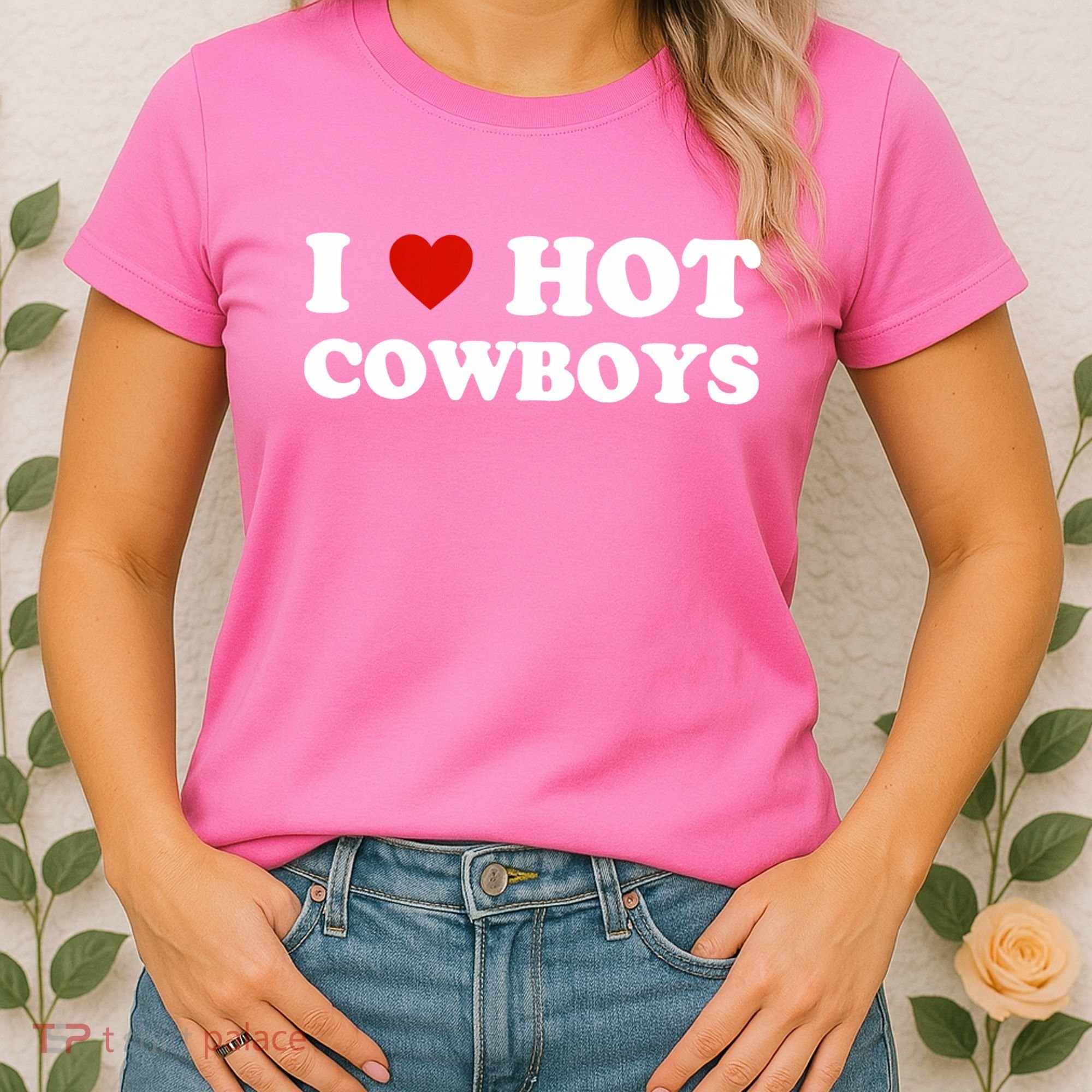 I Love Hot Cowboys Women's T-Shirt