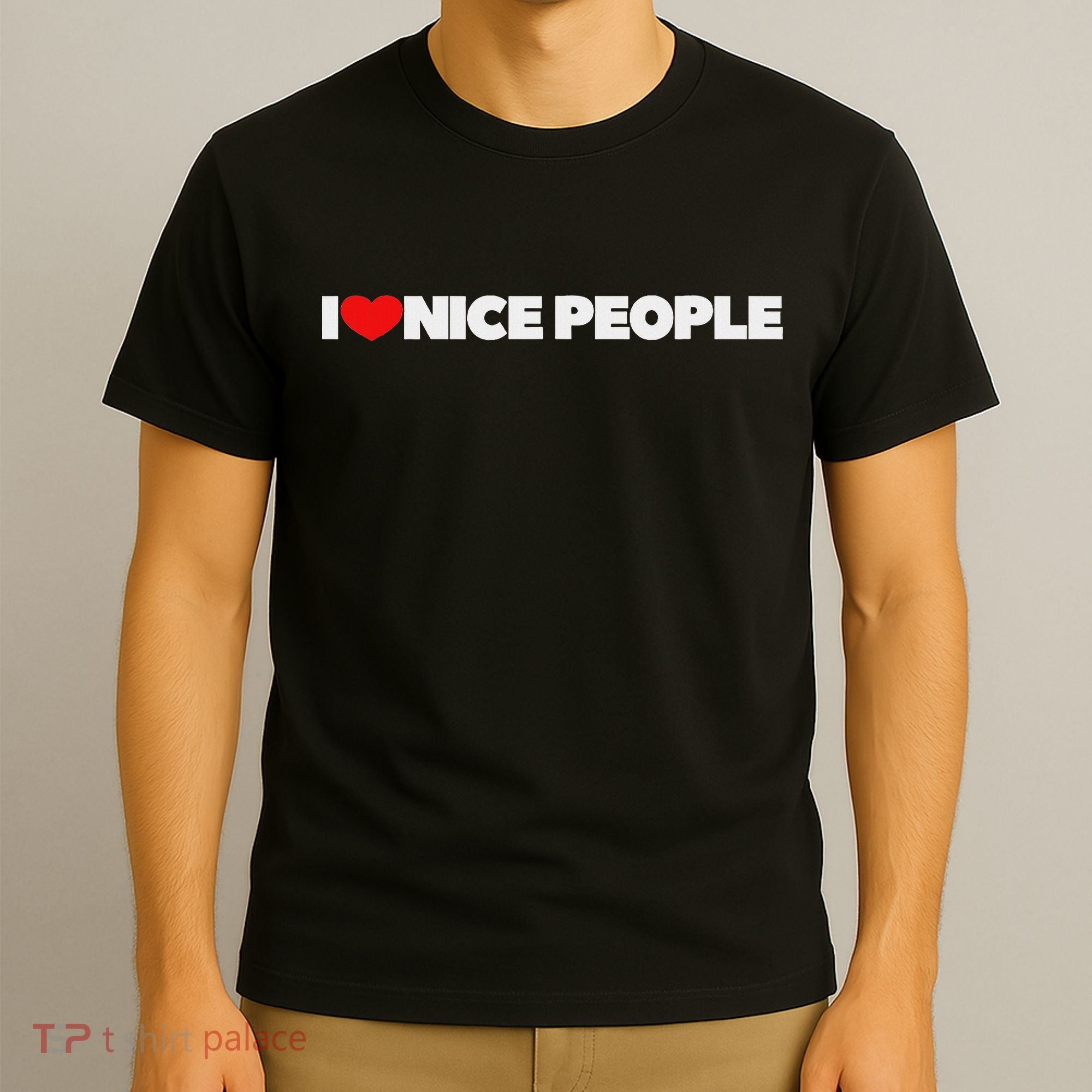 I Love (heart) Nice People T-Shirt