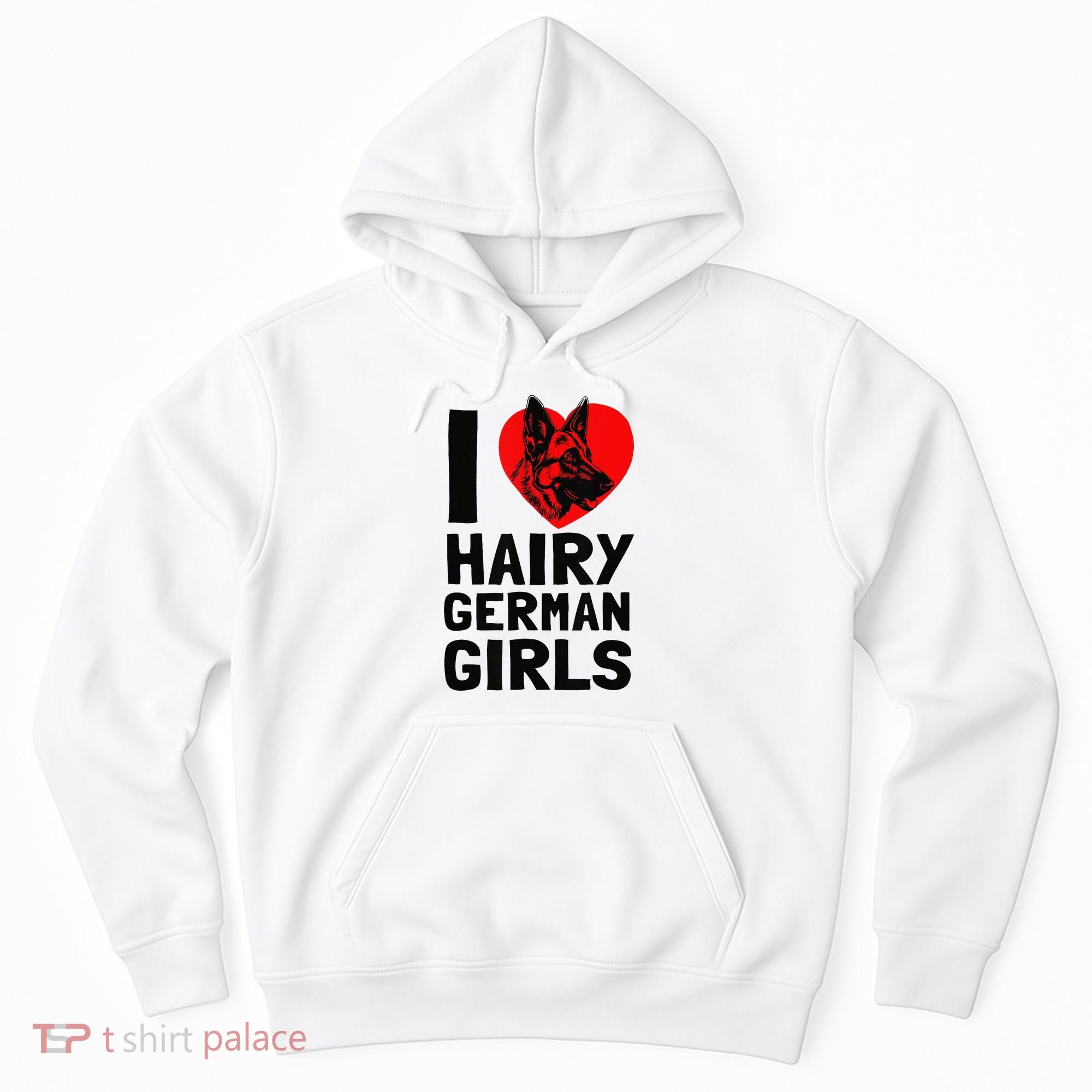 I Love Hairy German German Shepherd edition  Hoodie