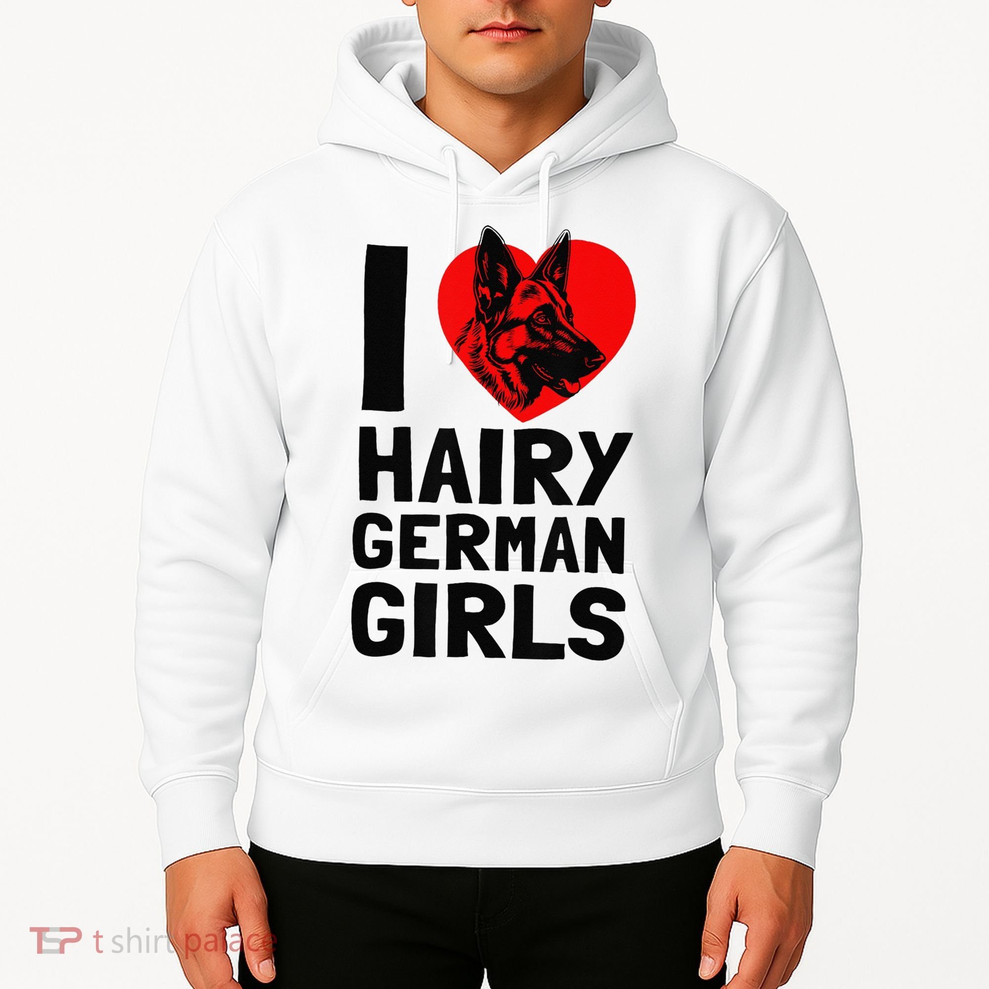I Love Hairy German German Shepherd edition  Hoodie