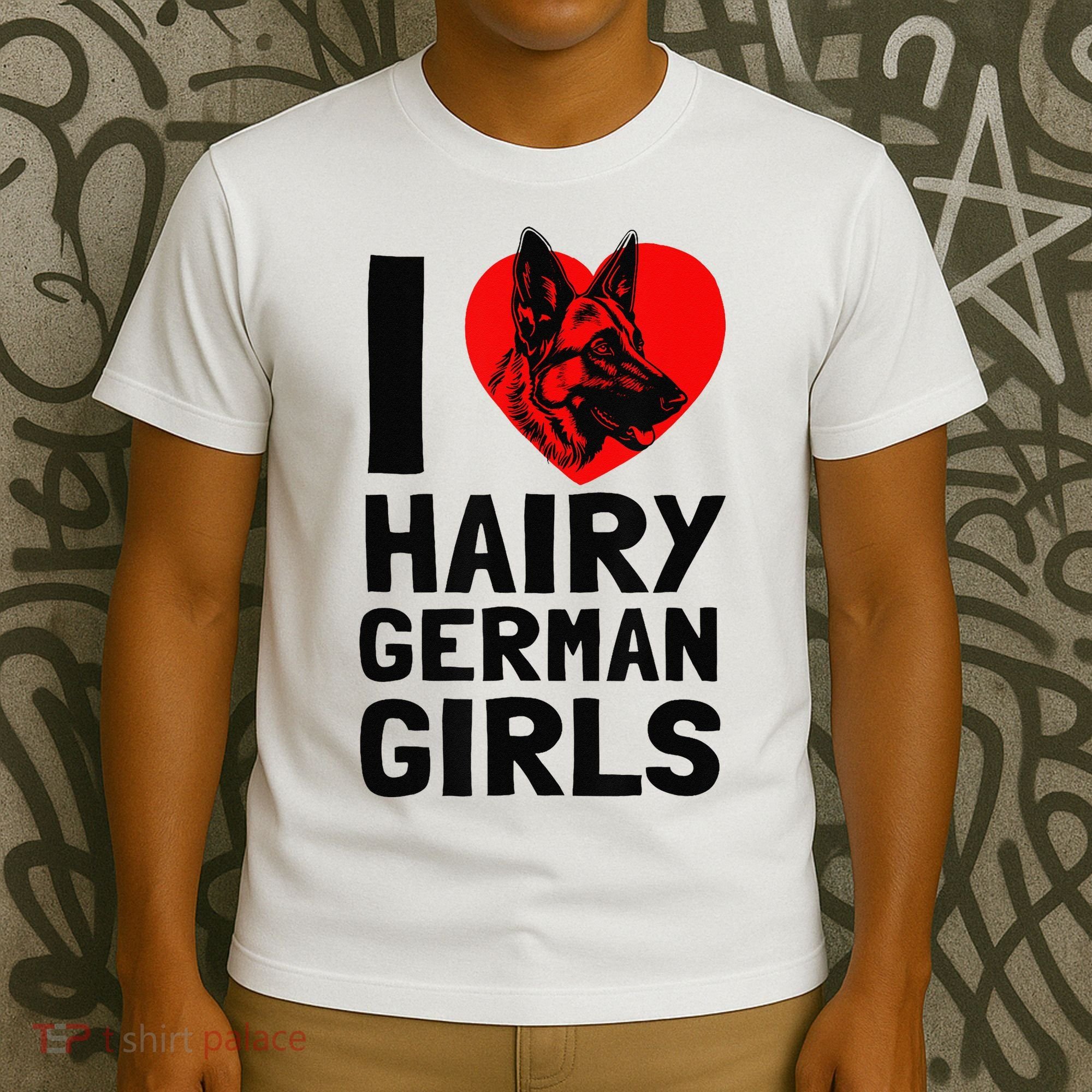 I Love Hairy German German Shepherd edition  T-Shirt