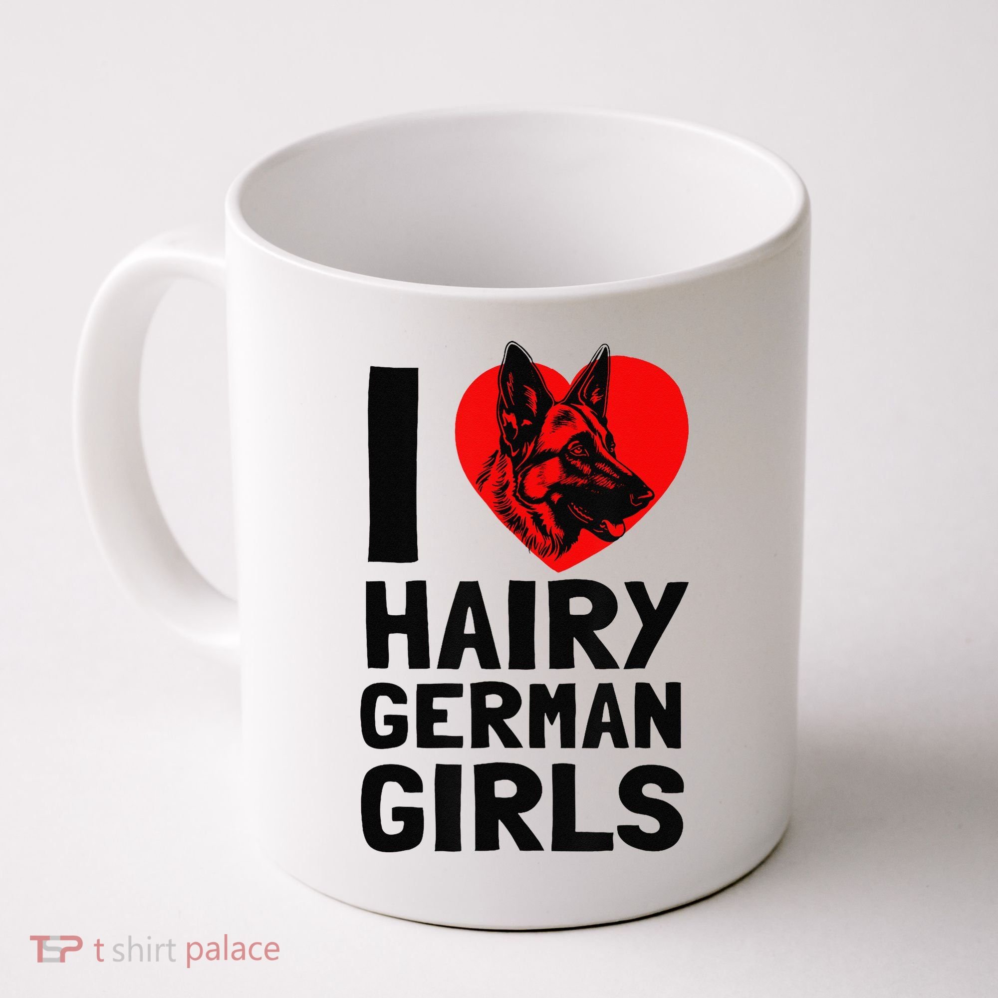 I Love Hairy German German Shepherd edition  Coffee Mug