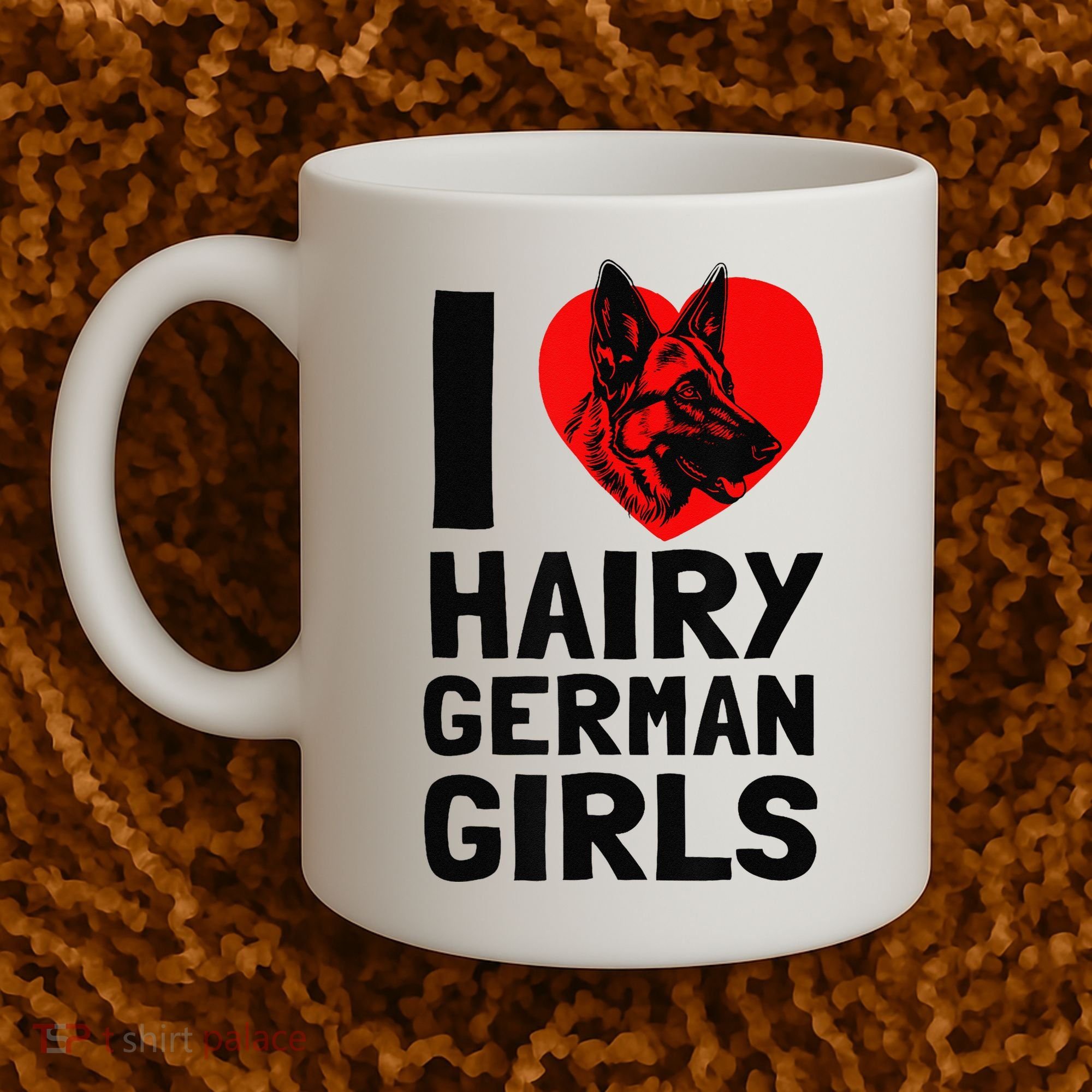 I Love Hairy German German Shepherd edition  Coffee Mug