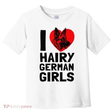 I Love Hairy German German Shepherd edition  Toddler T-Shirt