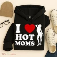 I Love Hot Moms Funny Hoodie thumb 4