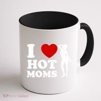 I Love Hot Moms Funny Coffee Mug thumb 1