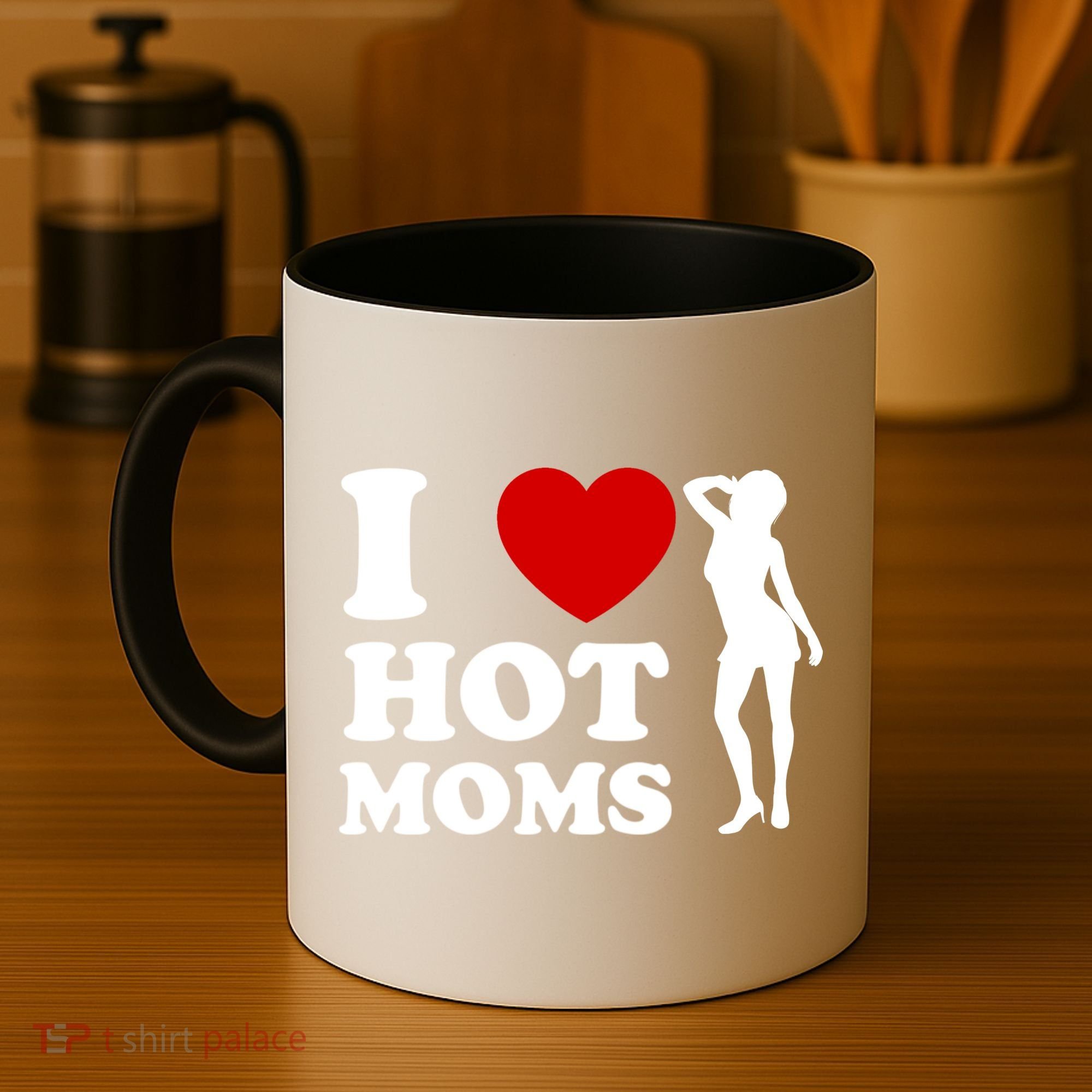 I Love Hot Moms Funny Coffee Mug