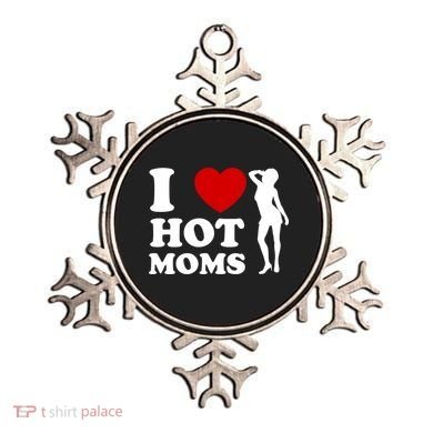 I Love Hot Moms Funny Ornament