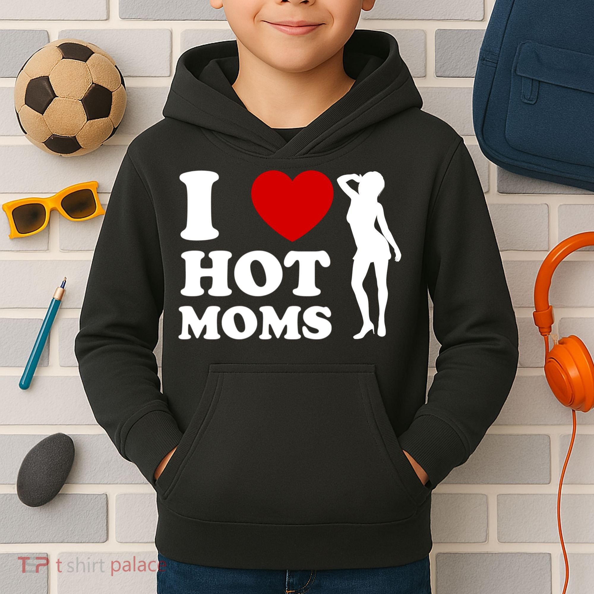 I Love Hot Moms Funny Kids Hoodie