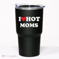 I Love Hot Moms Tumbler thumb 0