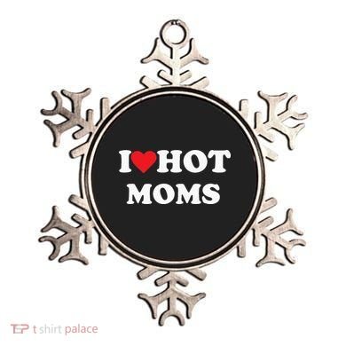 I Love Hot Moms Ornament