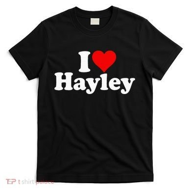 I Love Heart Hayley T-Shirt