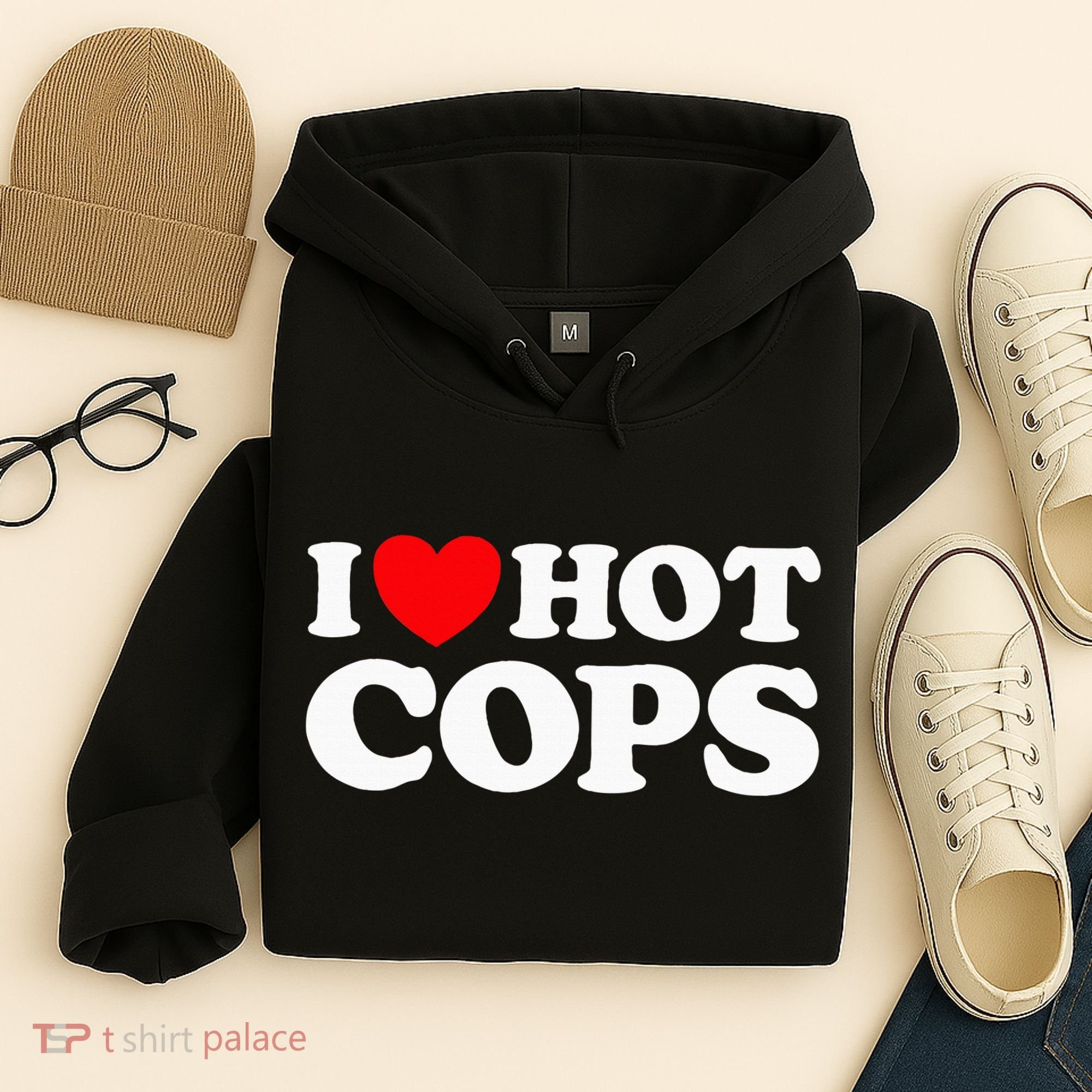 I Love Hot Cops Funny Police Officer Security Protect Job Hoodie