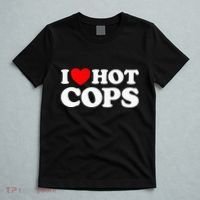 I Love Hot Cops Funny Police Officer Security Protect Job T-Shirt thumb 5