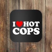 I Love Hot Cops Funny Police Officer Security Protect Job Coaster thumb 0