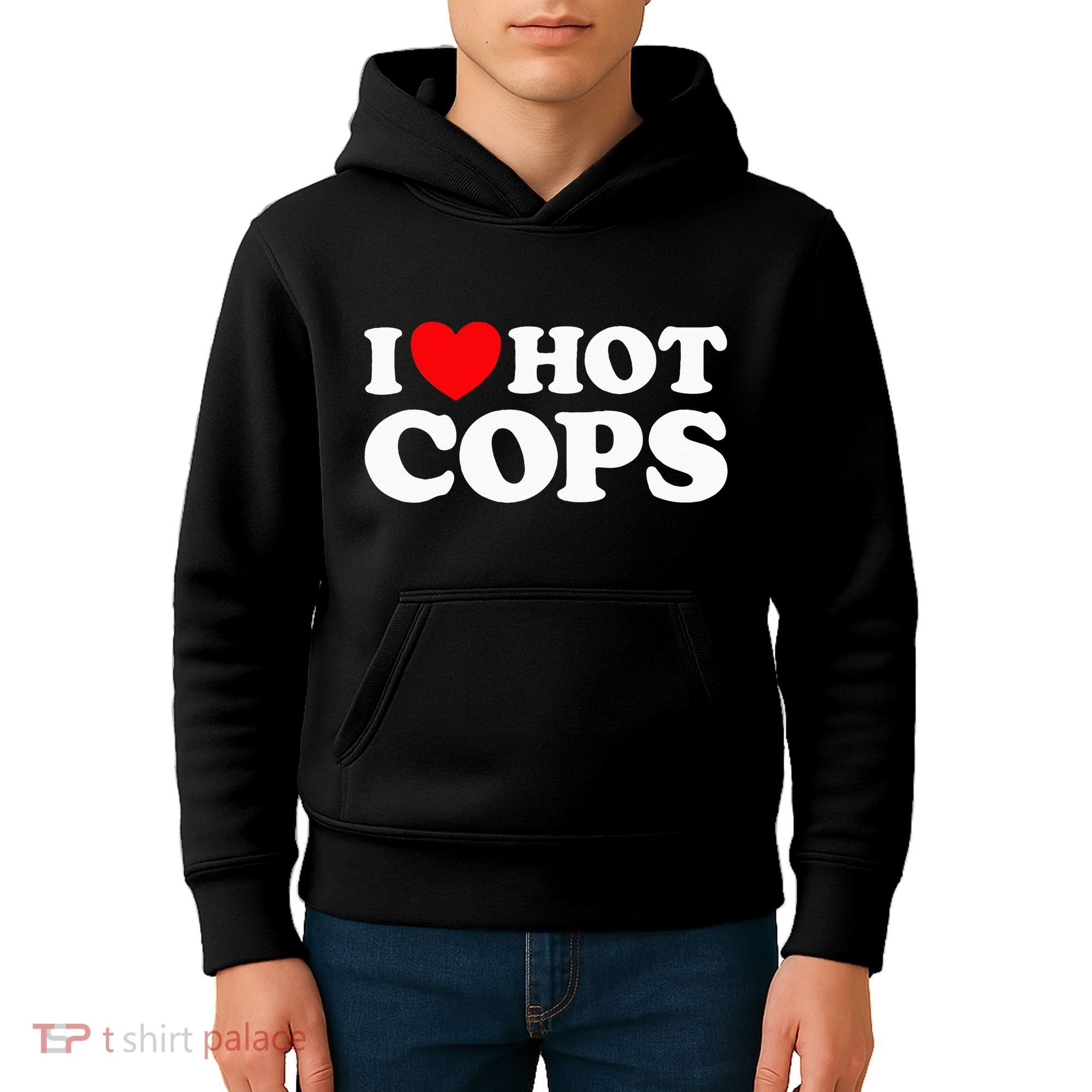 I Love Hot Cops Funny Police Officer Security Protect Job Kids Hoodie