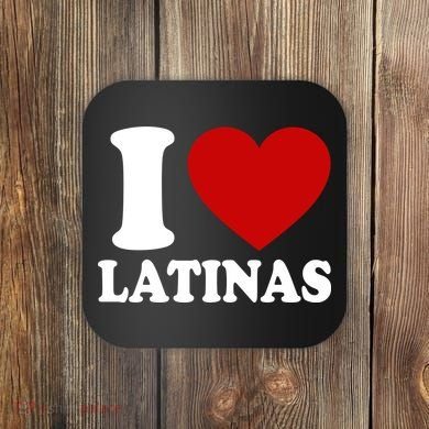 I Love Heart Latinas Coaster