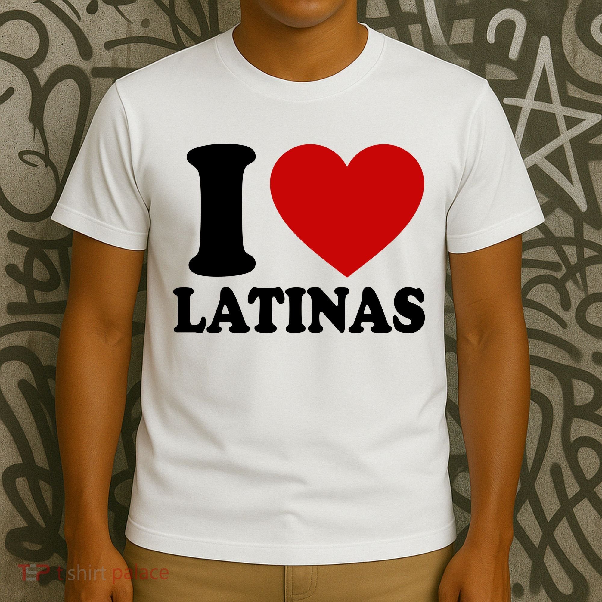 I Love Heart Latinas T-Shirt
