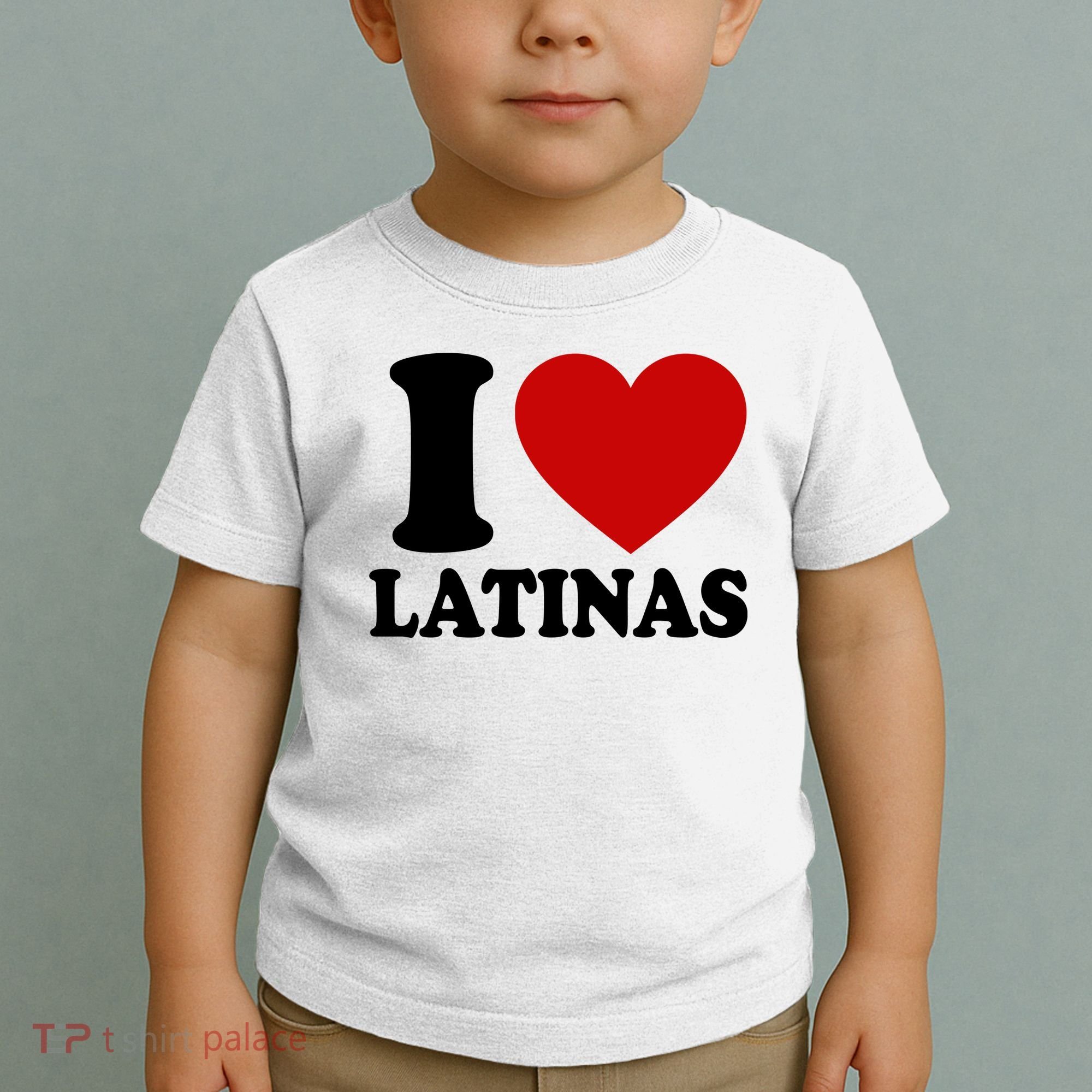 I Love Heart Latinas Toddler T-Shirt