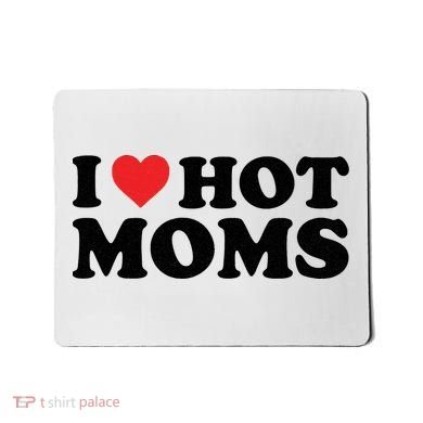 I Love Hot Moms Distressed Retro Vintage Design Mousepad