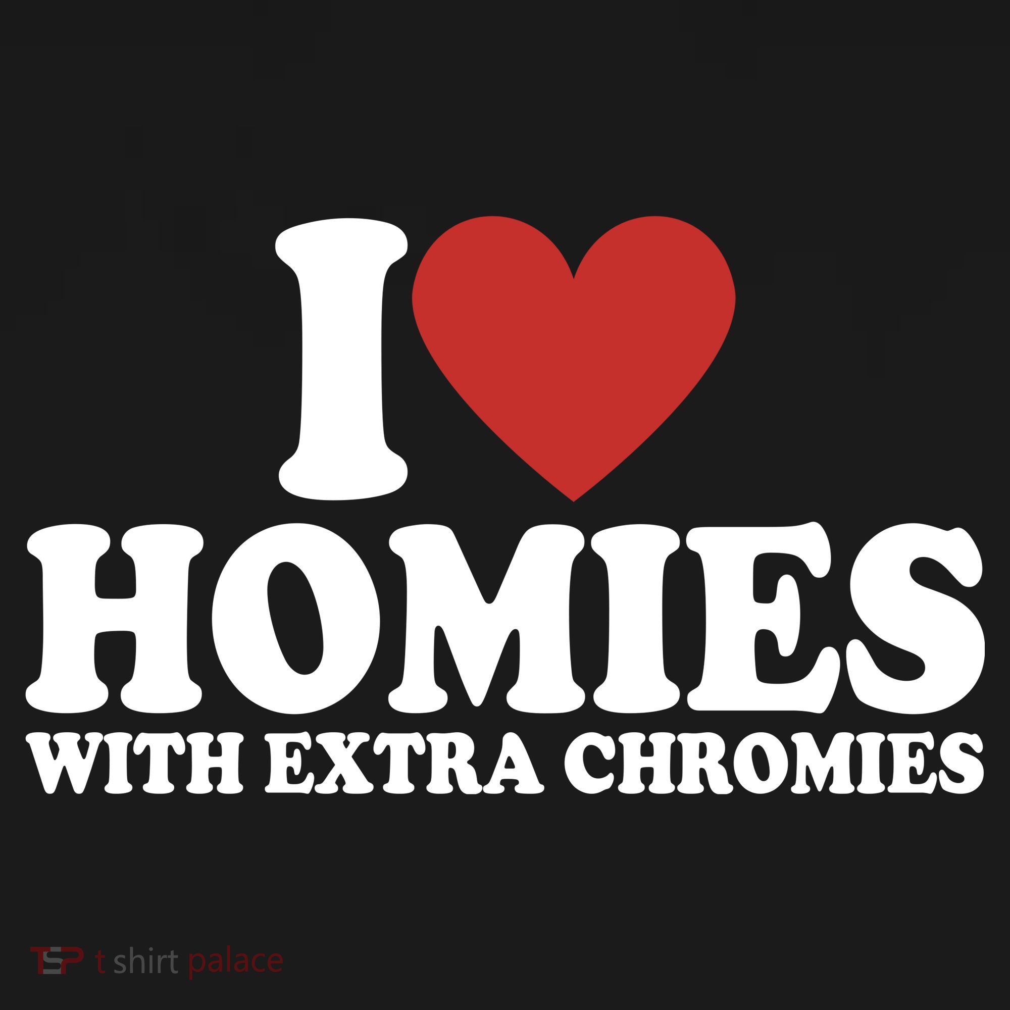 I Love Homies With Extra Chromies Down Syndrome Tote Bag