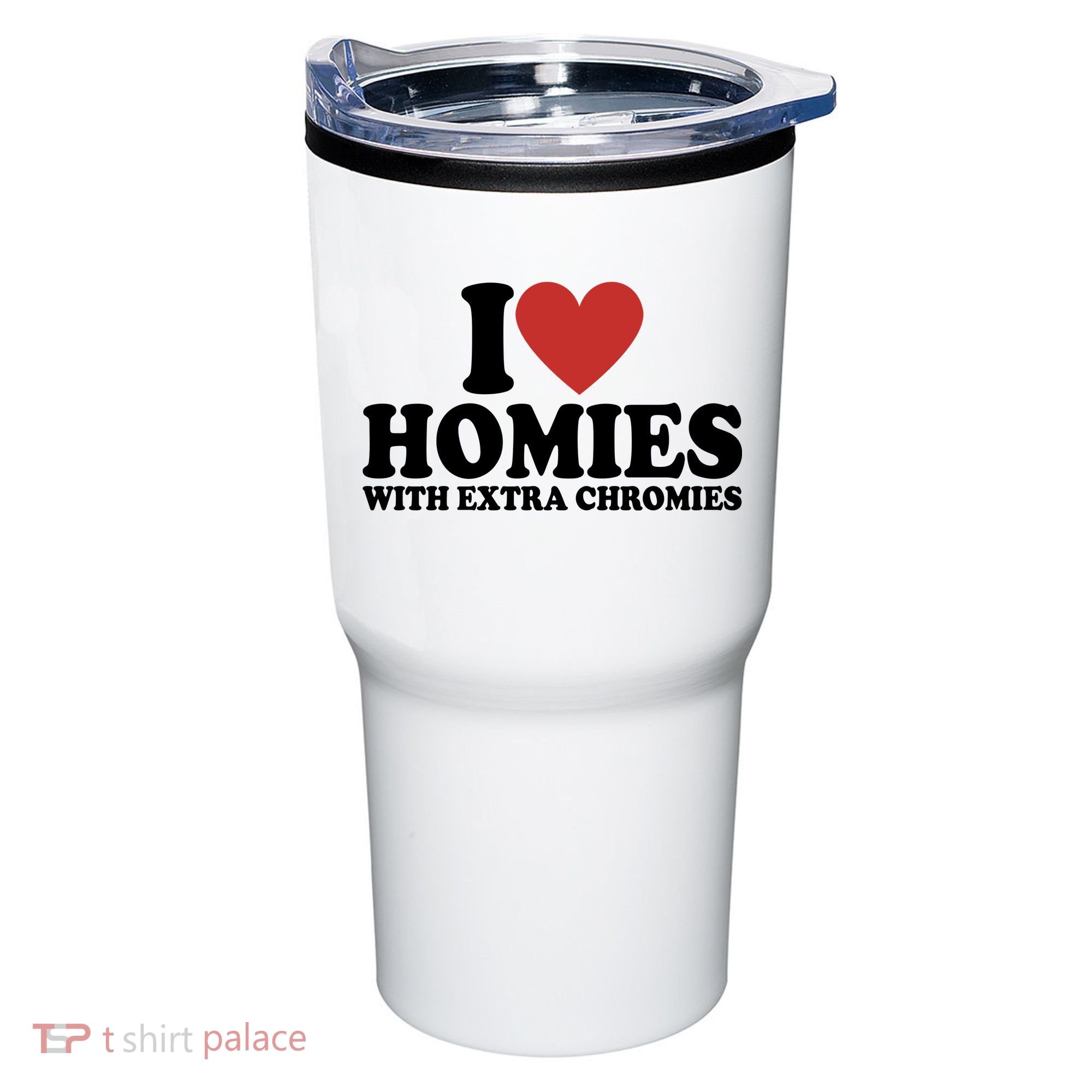 I Love Homies With Extra Chromies Down Syndrome Tumbler