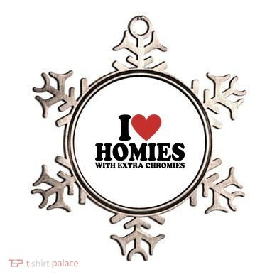 I Love Homies With Extra Chromies Down Syndrome Ornament
