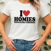 I Love Homies With Extra Chromies Down Syndrome Women's T-Shirt thumb 2