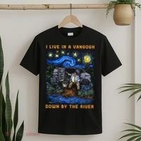 I Live In A Van Gogh Down By The River T-Shirt thumb 2