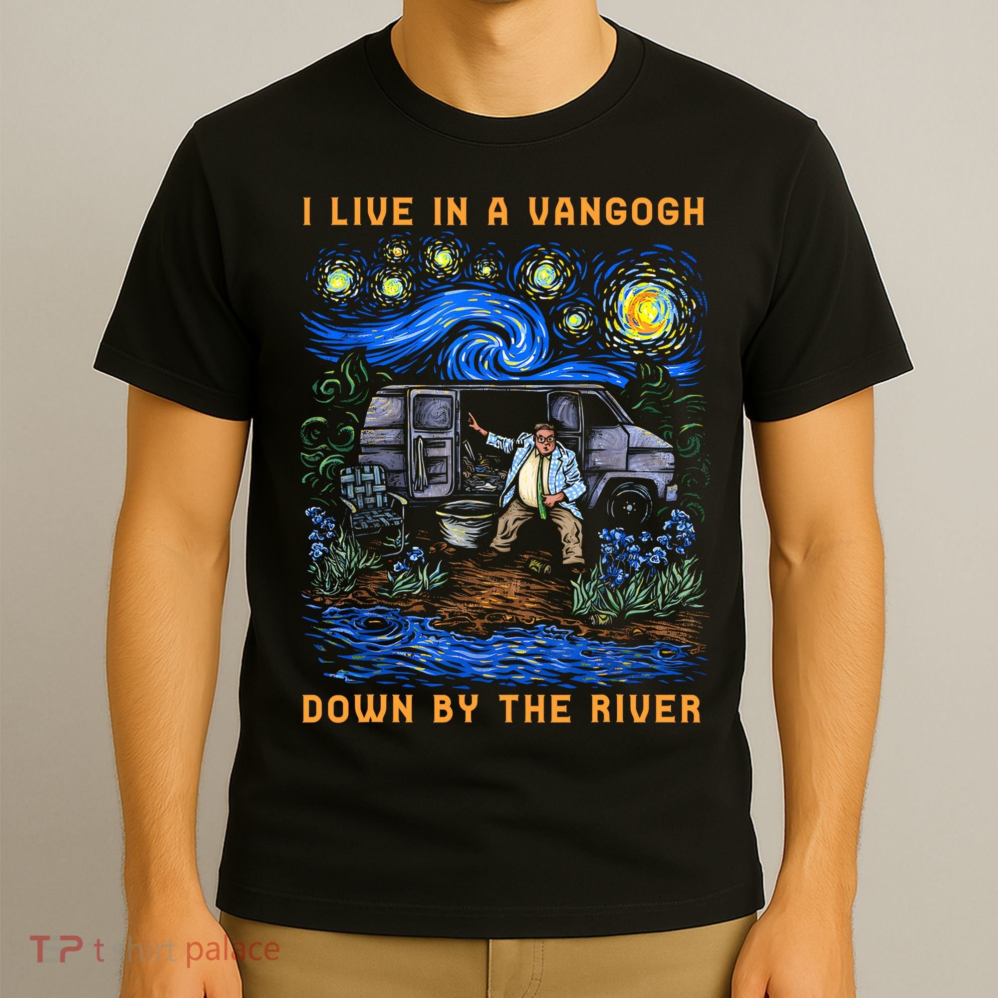 I Live In A Van Gogh Down By The River T-Shirt