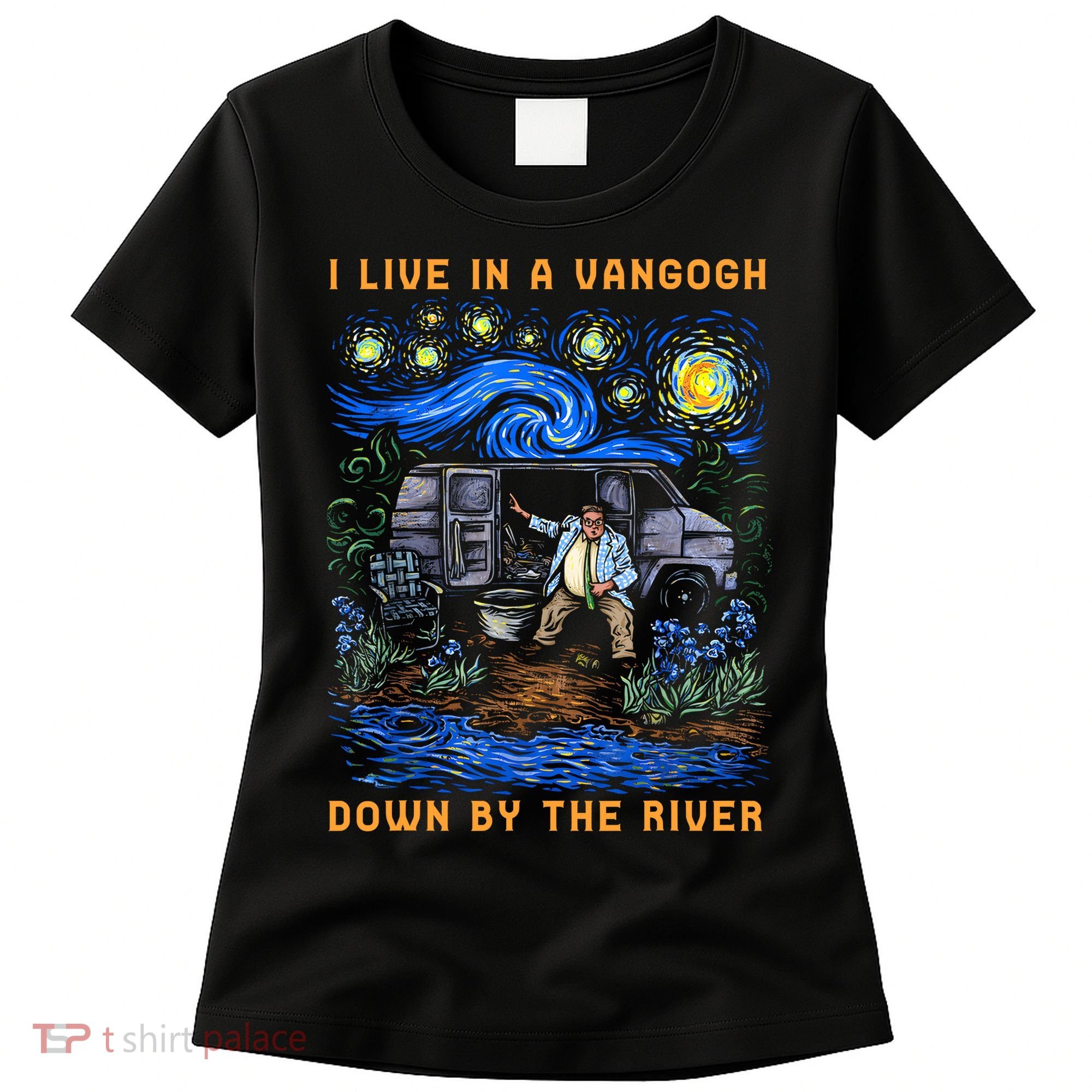 I Live In A Van Gogh Down By The River Women's T-Shirt