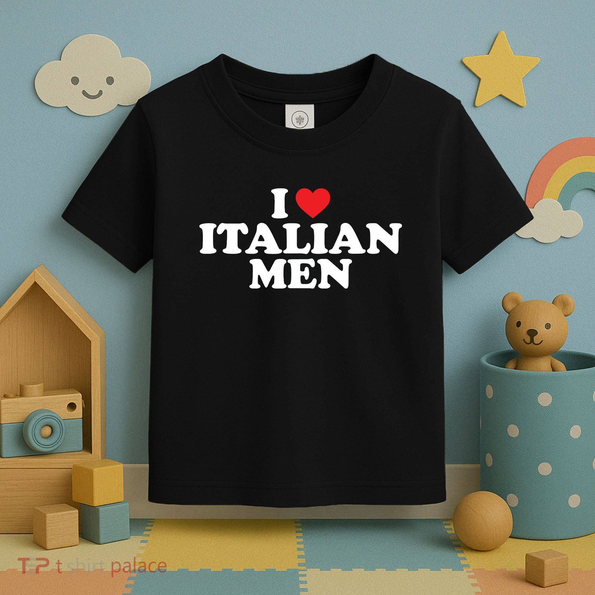 I Love Italian Men Toddler T-Shirt