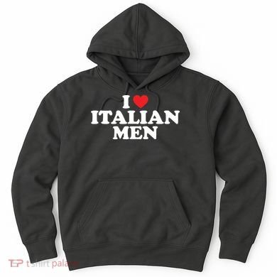 I Love Italian Men Hoodie