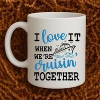 I Love It When WeRe Cruisin Together Coffee Mug thumb 2