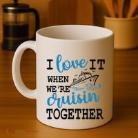 I Love It When WeRe Cruisin Together Coffee Mug thumb 4
