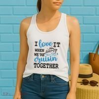 I Love It When WeRe Cruisin Together Women's Tank Top thumb 2