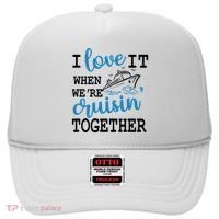 I Love It When WeRe Cruisin Together Hat thumb 0