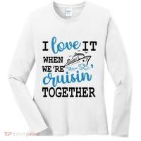 I Love It When WeRe Cruisin Together Women's Long Sleeve Shirt thumb 0