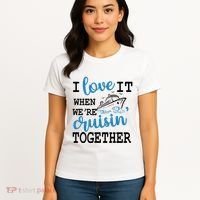 I Love It When WeRe Cruisin Together Women's T-Shirt thumb 4