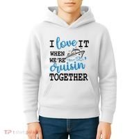 I Love It When WeRe Cruisin Together Kids Hoodie thumb 4