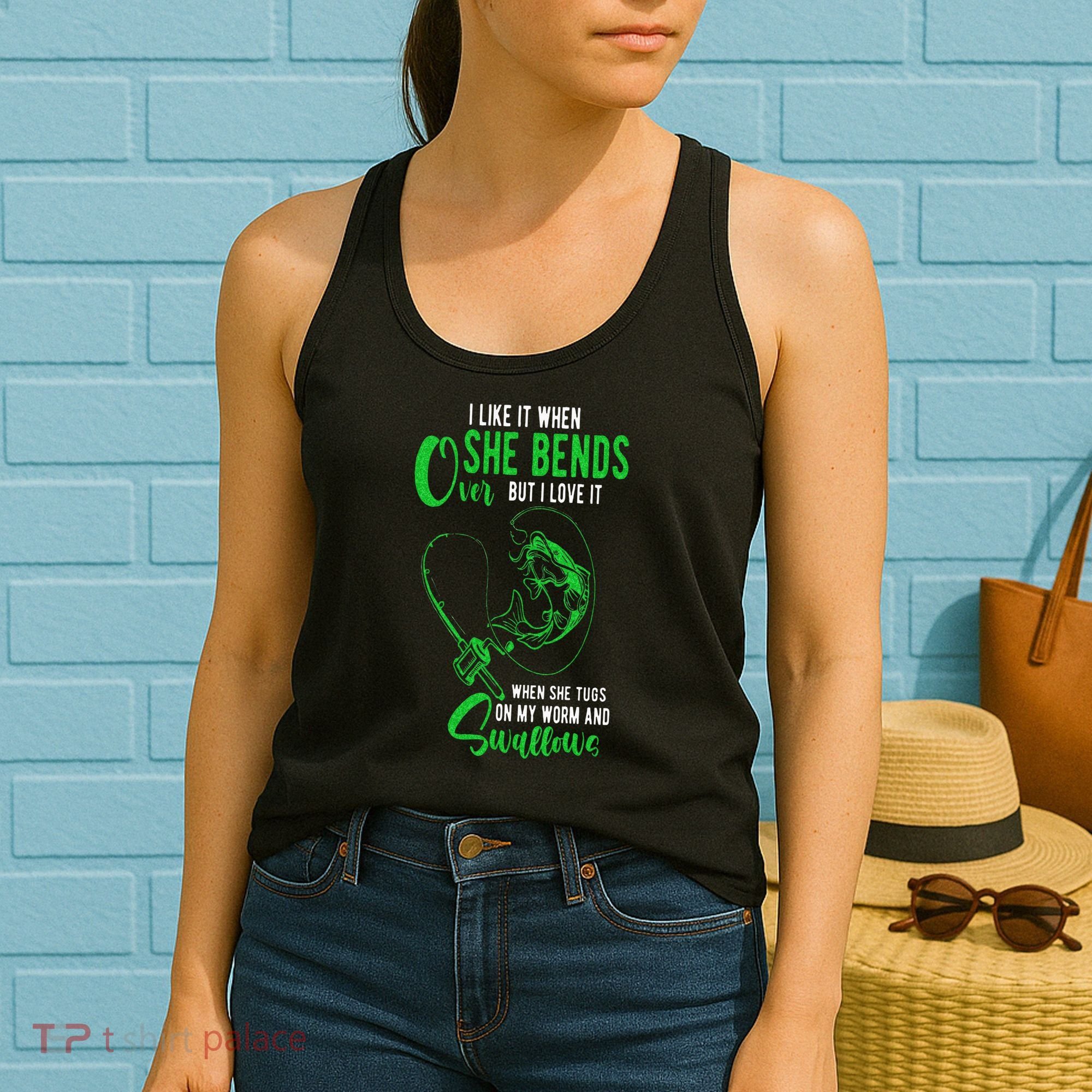 I Like It When She Bends Over Funny Fishing Adult Humor Women's Tank Top