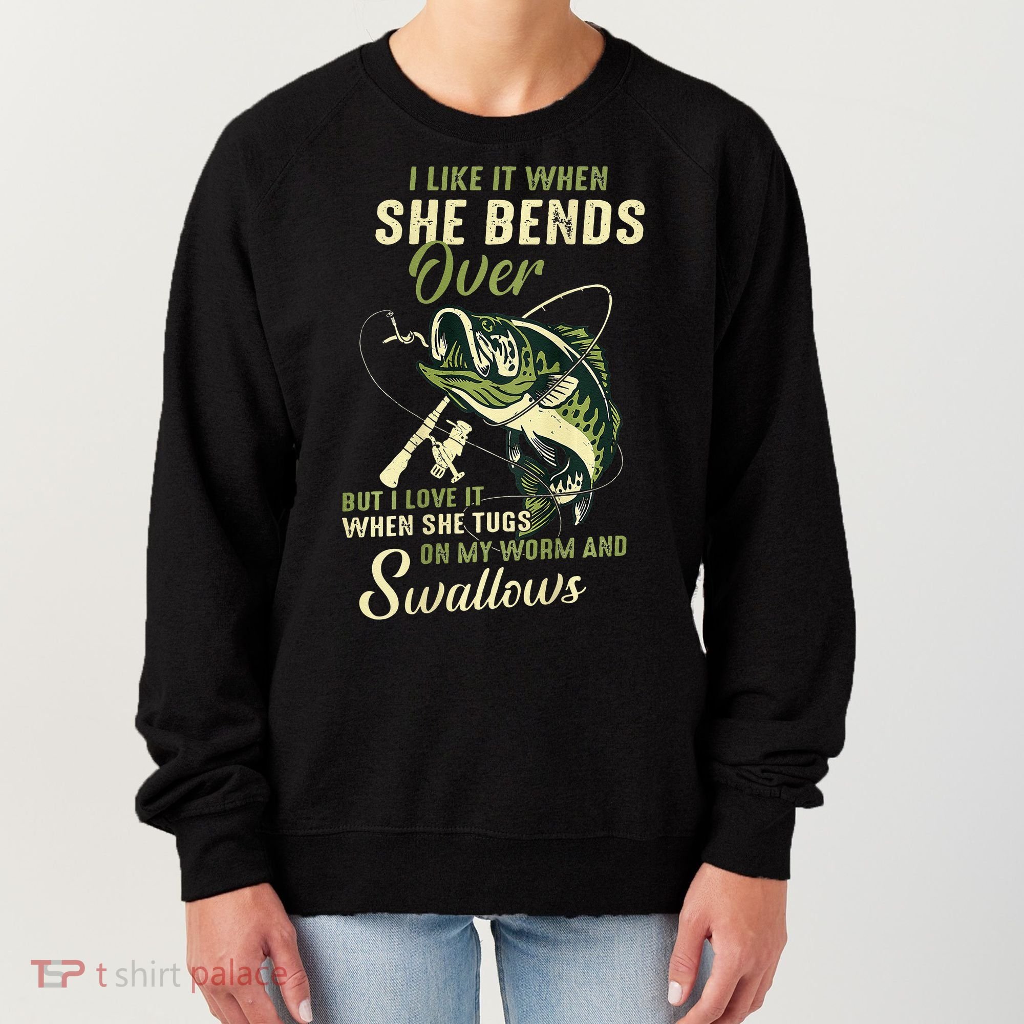 I Like It When She Bends Over But I Love It Women's Sweatshirt