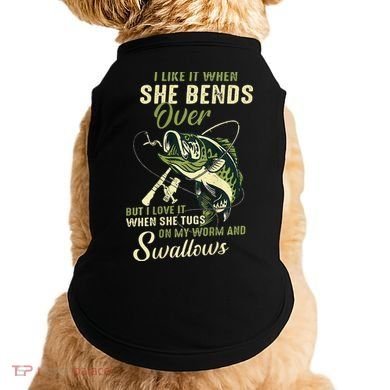 I Like It When She Bends Over But I Love It Doggie Tank