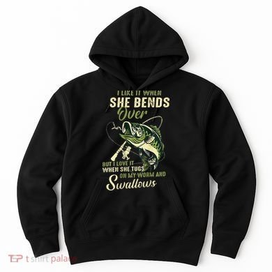 I Like It When She Bends Over But I Love It Hoodie