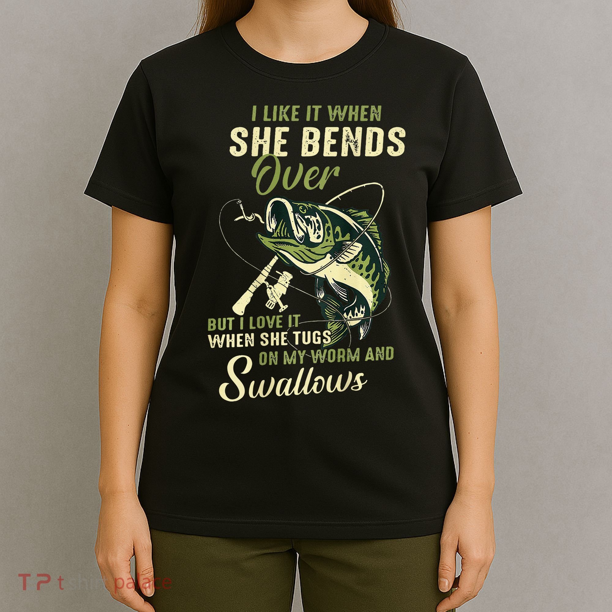 I Like It When She Bends Over But I Love It T-Shirt