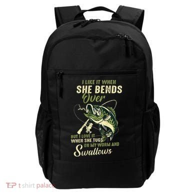 I Like It When She Bends Over But I Love It Backpack