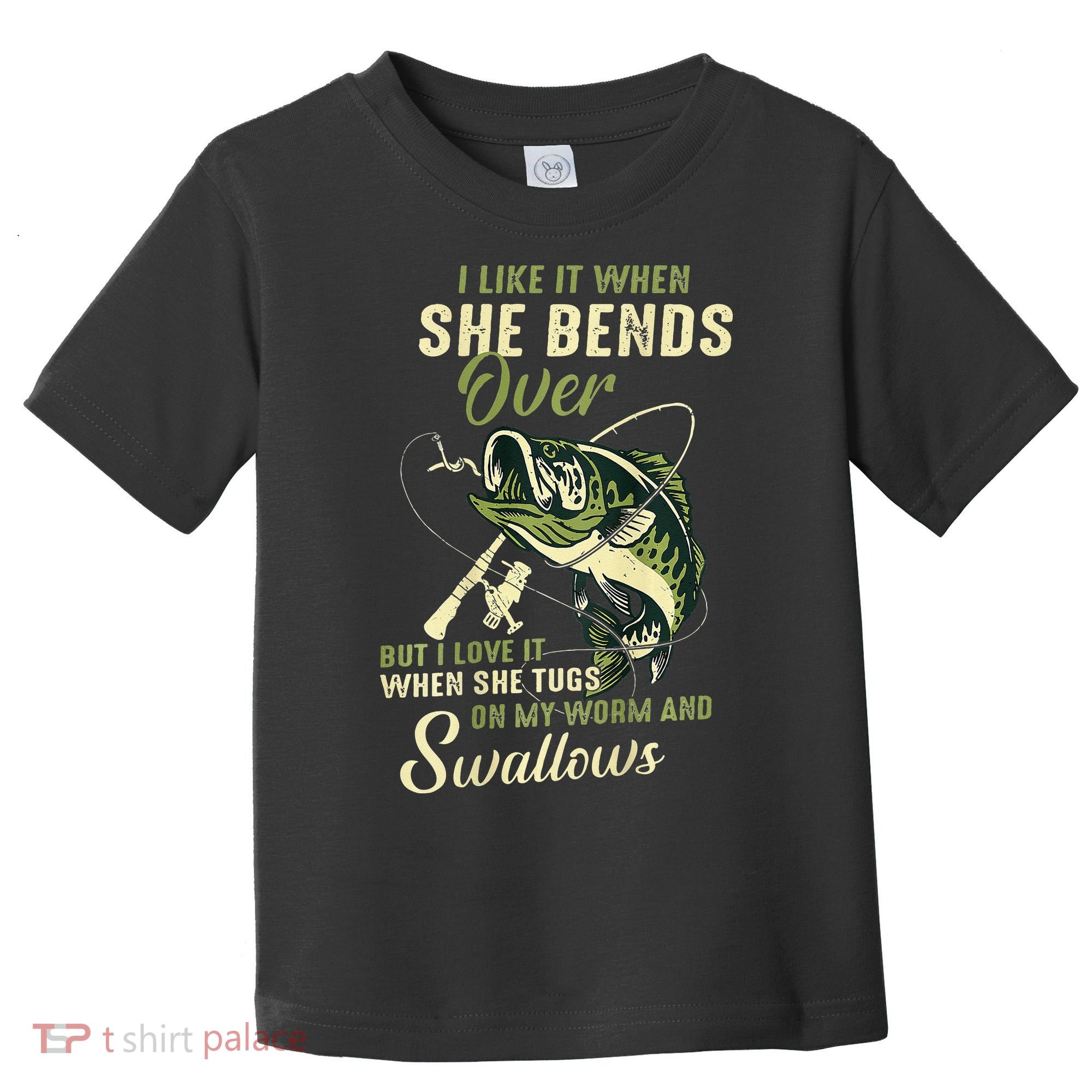 I Like It When She Bends Over But I Love It Toddler T-Shirt