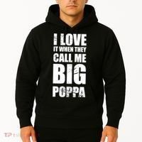I Love It When They Call Me Big Poppa TShirt Father's Day TShirt Hoodie thumb 2